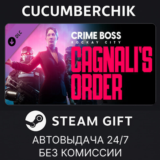 Crime Boss: Rockay City - Cagnali's Order✅STEAM GIFT✅