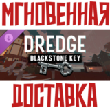 ✅DREDGE - Blackstone Key ⚡DLC⚡ Steam\РФ+Мир\Key+🎁