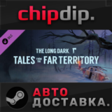 The Long Dark: Tales from the Far Territory DLC ✅ STEAM