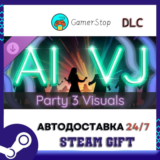 AI-VJ - Party 3 Visuals STEAM GIFT АВТО