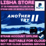 Another Try 2 Стим Оффлайн на 90 дней