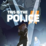 This Is the Police 2 (Ключ Steam | РФ+СНГ)