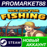 ✅ Nice Day for Fishing Steam АККАУНТ НОВЫЙ+ПОЧТА