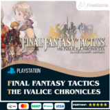 FINAL FANTASY TACTICS - The Ivalice Chronicles PS5\PS4