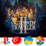 OCTOPATH TRAVELER II  PS4/PS5/Турция/Украина/Индия/PS/2