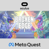 Broken Edge Oculus Quest