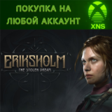 Eriksholm: The Stolen Dream XBOX Series S|X❗Любой акк