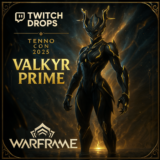 WARFRAME ТВИЧ ДРОПС | ВАЛЬКИРИЯ ПРАЙМ | ТЕННОКОН 2025
