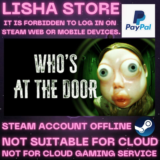 Who´s at the door? Стим Оффлайн на 90 дней