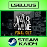 This War of Mine | Steam Ключ | РФ+СНГ