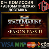 🔥 Warhammer 40,000: Space Marine 2-Season 2 |Steam РУ+