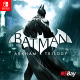 Batman: Arkham Trilogy | Nintendo Switch