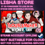 Troublemaker 2: Beyond Dream Стим Оффлайн На 90 дней