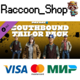 PAYDAY 2: Southbound Tailor Pack DLC * STEAM РОССИЯ🔥