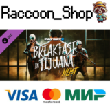 PAYDAY 2: Breakfast in Tijuana Heist DLC * STEAM RU🔥