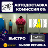 Dispatch | Steam Gift | Автодоставка