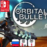 Orbital Bullet | Nintendo Switch
