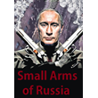 Small Arms of Russia (Russian small arms (EN))