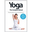 Yoga - A Complete Guide on the main directions