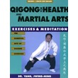 Qigong for health and practicing martial arts