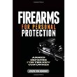 Firearms for personal self-defense
