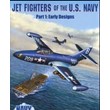 Jet Fighters of the U.S.Navy. Part I - Early Designs