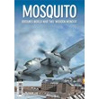 Mosquito - Britain´s World War Two "Wooden Wonder"