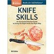 Bill Collins:"Knife Skills:Illustrated Kitchen Guide"