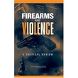 Charles F. Wellford "Firearms and Violence"