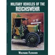 Wolfgang Fleischer "Military vehicles of Reichswehr"