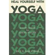 Heal Yourself with Yoga