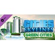 Cities: Skylines - Green Cities (Steam | Region Free)