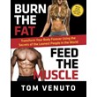Burn Fat, Feed Muscle