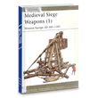 Book: Siege Weapons of Medieval Europe