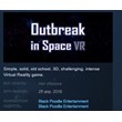 Outbreak in Space VR STEAM KEY REGION FREE GLOBAL
