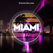 Stefre Roland - Miami (Original Mix)