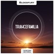 Bloodfury - Trancefamilia (Original Mix)