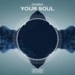 CHAIKA - Your Soul (Original Mix)