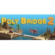 Poly Bridge 2 Deluxe Edition - Steam Access OFFLINE