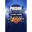 Prison Architect - Island Bound (Steam key) -- RU