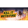 Kill It With Fire - Steam Access OFFLINE