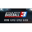 Super Mega Baseball 3 - Steam Access OFFLINE