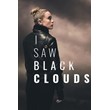 I Saw Black Clouds XBOX ONE/X/S DIGITAL KEY