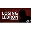 Losing LeBron [Region Free Steam Gift]
