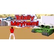 Totally Mayhem (STEAM KEY/REGION FREE)