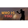 Who Is You (STEAM KEY/REGION FREE)