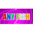Any Fish (STEAM KEY/REGION FREE)