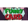 Funny Card (Steam key/Region free)