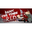 Paint the Town Red💳Steam аккаунт без активаторов