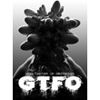GTFO (Аренда аккаунта Steam) Мультиплеер GFN, VK Play